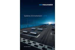 Le catalogue 2019 Système d'entrainement de Faulhaber vient de paraître 