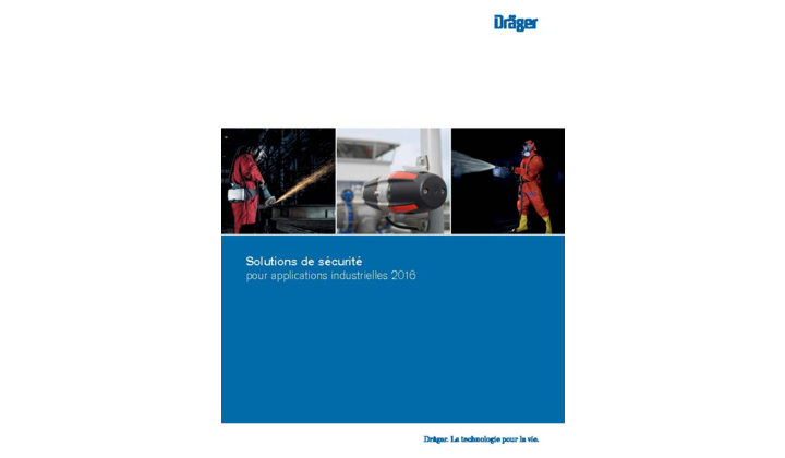 Catalogue "Solutions de sécurité pour applications industrielles 2016 " Dräger
