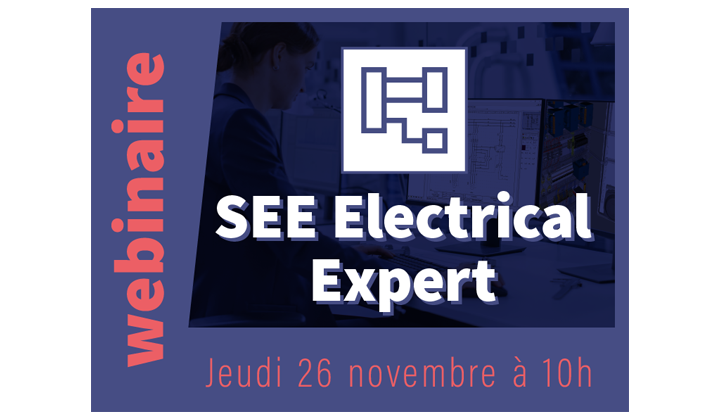 Un webinar IGE+XAO pour découvrir le logiciel SEE Electrical Expert